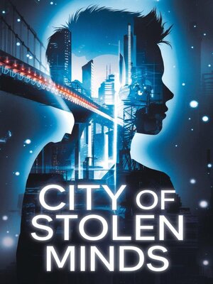cover image of City of Stolen Minds
